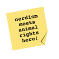 Nerdism meets animal rights here!